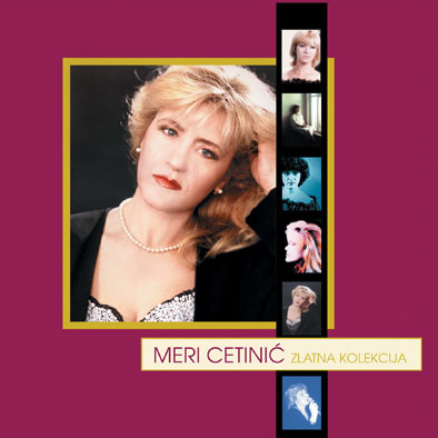 MERI CETINIC - ZLATNA KOLEKCIJA